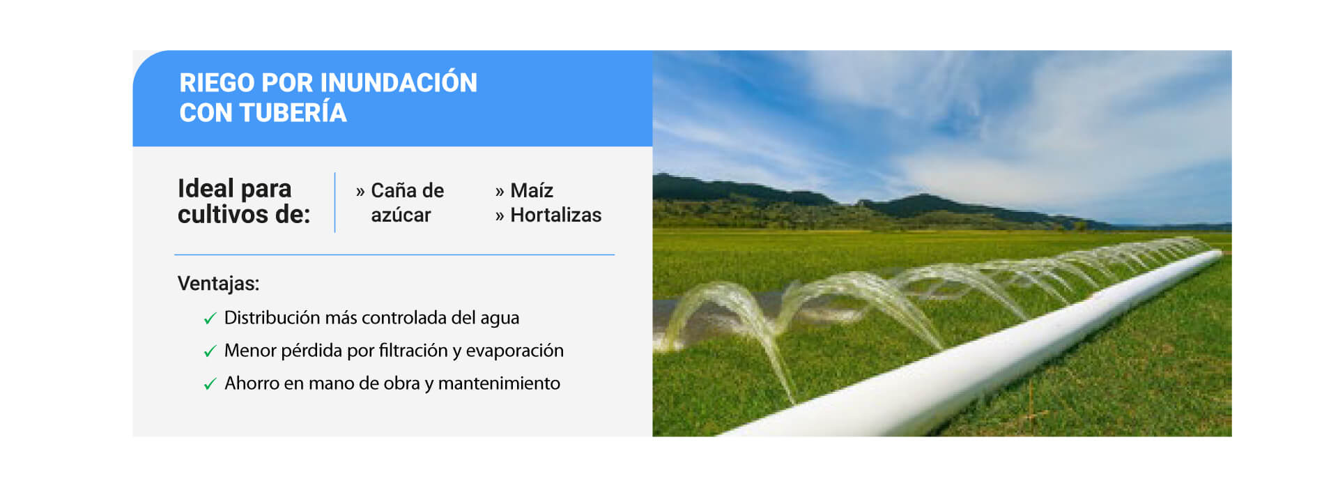 EQUIPOS COMPLETOS PARA RIEGO POR INUNDACIÓN CON TUBERÍA